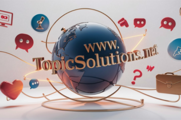 Www.Topicsolutions.net: A Hub Of Endless Possibilities And Opportunities