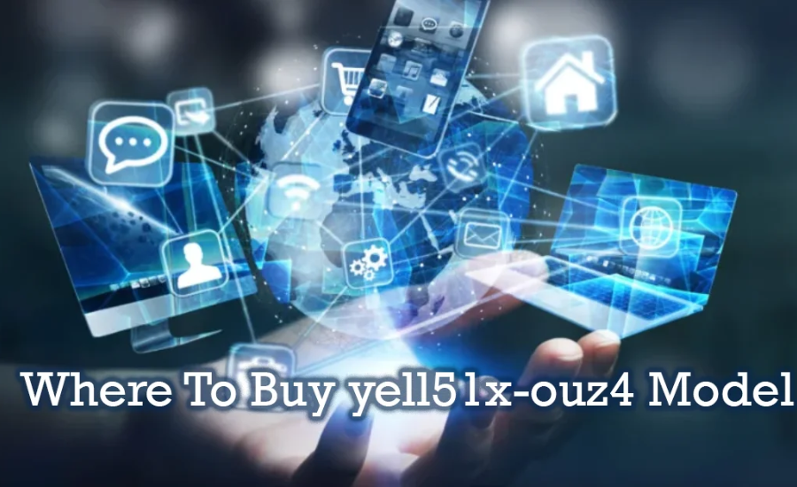 Where To Buy Yell51x-Ouz4: The Ultimate Buyer’s Guide